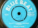 PRINCE BUSTER DON'T THROW STONES BLUEBEAT SKA 45 HEAR