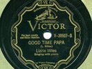Victor 38607 Lizzie Miles GOOD TIME PAPA in VG+/E-