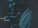 Grant Green Am I Blue on Blue Note