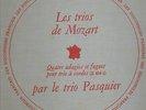 TRIO PASQUIER - LES TRIO DE MOZART DF 3 RARE 10