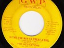 THE HESITATIONS IsThisTheWaYToTreatAGirl GWP SOUL VG+/+