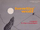 HOWLIN WOLF MOANIN IN MOONLIGHT ORIG US CHESS LP BLUES