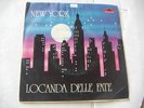45 GIRI LOCANDA DELLE FATE - NOVE LUNE - NEW YORK
