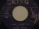 JOHNNY WATSON I SAY, I LOVE YOU RARE NORTHERN HEAR IT
