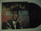 DEE CLARK HOW ABOUT THAT ON ABNER 2002 RARE SOUL