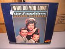 The Sapphires- Who Do You Love LP on Collectables (SS)