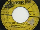 33/THE SENSATIONS/JUVENILE DELINQUENT/TREASURE ISLE