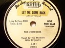 Scarce R&B The Checkers-King 4581 Let Me Come Back 1952