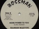 HARRIS MAZYCK More Power BOSSMAN MIAMI BOOGIE HEAR ???