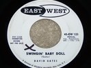 1959 DAVID GATES  Swingin Baby Doll  EAST WEST *LISTEN*