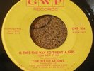HESITATIONS Is This The Way Treat GWP Records SOUL 45