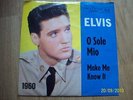 Elvis Presley O Sole Mio/Make Me Know It 1960 RCA