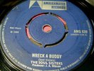 The Soul Sisters 45 Amalgamted Wreck a Buddy Reggae