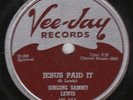 Vee Jay # 151: Singing Sammy Lewis- Gospel 1955