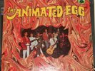 THE ANIMATED EGG - SAME  - FUZZ ACID  PSYCH  ORIG 1969