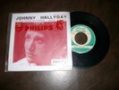 TRES RARE  SP PHILIPS DE JOHNNY HALLYDAY 372902  TBE