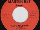 RALPH JOHNSON Have Your Fun NORTHERN SOUL 45 Master Key