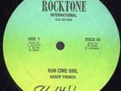 ROBERT FRENCH - RUN COME GIRL - ROCKTONE 12