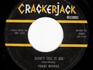 PEARL WOODS Don't Tell It All R&B NORTHERN SOUL 45