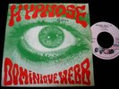 JEAN MICHEL JARRE/HYPNOSE/DOMINIQUE WEBB/RAR FRENCH  SP