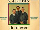 EP  THE CRICKETS  DONT EVER CHANGE  CORAL  EP