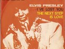 ELVIS PRESLEY  I'VE LOST YOU  45 GIRI -  7
