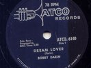 BOBBY DARIN - DREAM LOVER - 78 RPM ATCO CANADA  -RARE