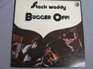 VERY RARE STACK BUGGER OFF LP BLUES ROCK ORIGINAL 1972