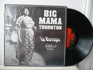 BIG MAMA THORNTON in Europe LP US Arhoolie blues