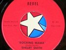 45 RPM record rockabilly Shelby Smith Rebel 728 1962