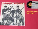 rare EP JOHNNY TAYLOR  et Strangers V 45 P 2252 M--/EX