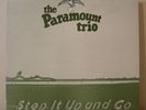 Paramount Trio - Step it up & Go OZ BLUES LP