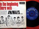ANIMALS IN THE BEGINNING..1965 UNIQUE UK 7“ PS EP MONO