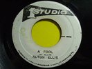 STUDIO ONE- ALTON ELLIS/A FOOL+LET THEM TRY R/STEADY 7