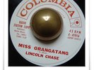 Lincoln Chase Miss Orangatang R&B SOUL OBSCURE HEAR 45