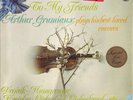 Arthur Grumiaux To My Friends Encores Philips 6599 372
