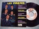 LES PIRATES + ...... TONY MORGAN ....... EP 45T rock 60