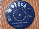 THE BIRDS..NO GOOD WITHOUT YOU BABY..ORIGINAL DECCA EX