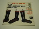 lp 25cm.les chaussettes noires:100%rock(orginal)