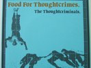 The Thought Criminals - Food For Thought Criminals 7