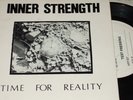 INNER STRENGTH-Time For Reality*TEST PRESS 7