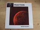 FRACTION - MOON BLOOD LP Garage Psych Monster SEALED