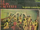 LA GENTE CONTENTA - LA GRAN ORQUESTA