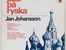 JAN JOHANSSON Jazz på Ryska Sweden LP Georg Riedel NM