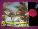PALMEN AM MEER Prinz Norodom Sihanouk / DDR Amiga LP'68