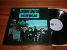 GEORGE SMITH no time for jive ORIG LP on BLUE HORIZON