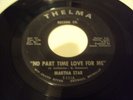 MARTHA STAR No Part Time Love For Me NORTHERN SOUL 45