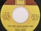 VIRGIL HENRY You Ain't Sayin'.. NORTHERN/X-OVER SOUL 45
