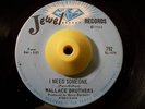 Sweet Soul 45 WALLACE BROTHERS I Need Someone HEAR