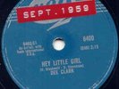 DEE CLARK - HEY LITTLE GIRL - 78 RPM - LATE 1959 VG+++